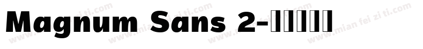 Magnum Sans 2字体转换